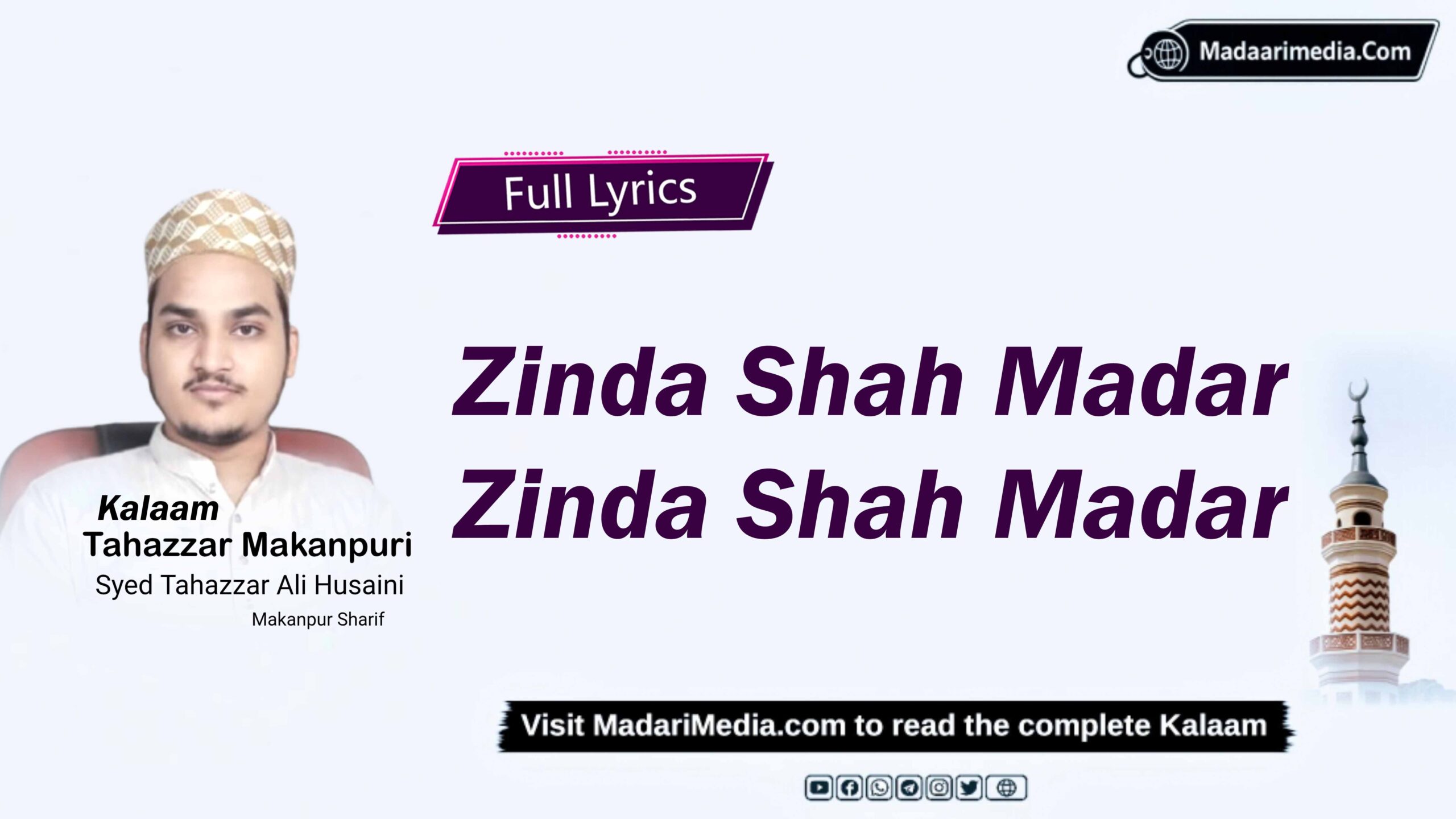 Zinda Shah Madar, Zinda Shah Madar