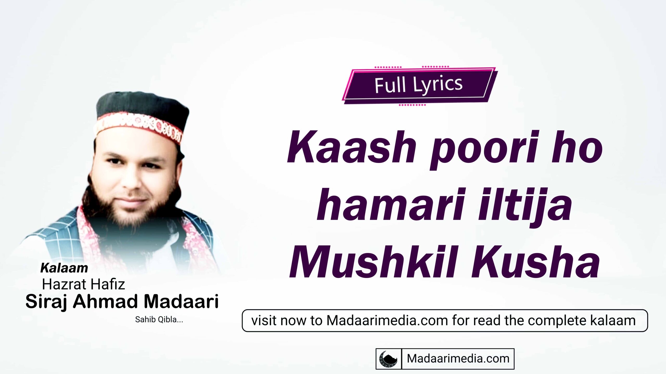 Kaash poori ho hamari iltija Mushkil Kusha