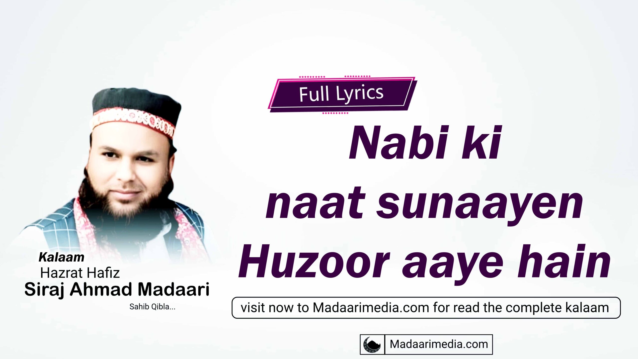 Nabi ki naat sunaayen Huzoor aaye hain