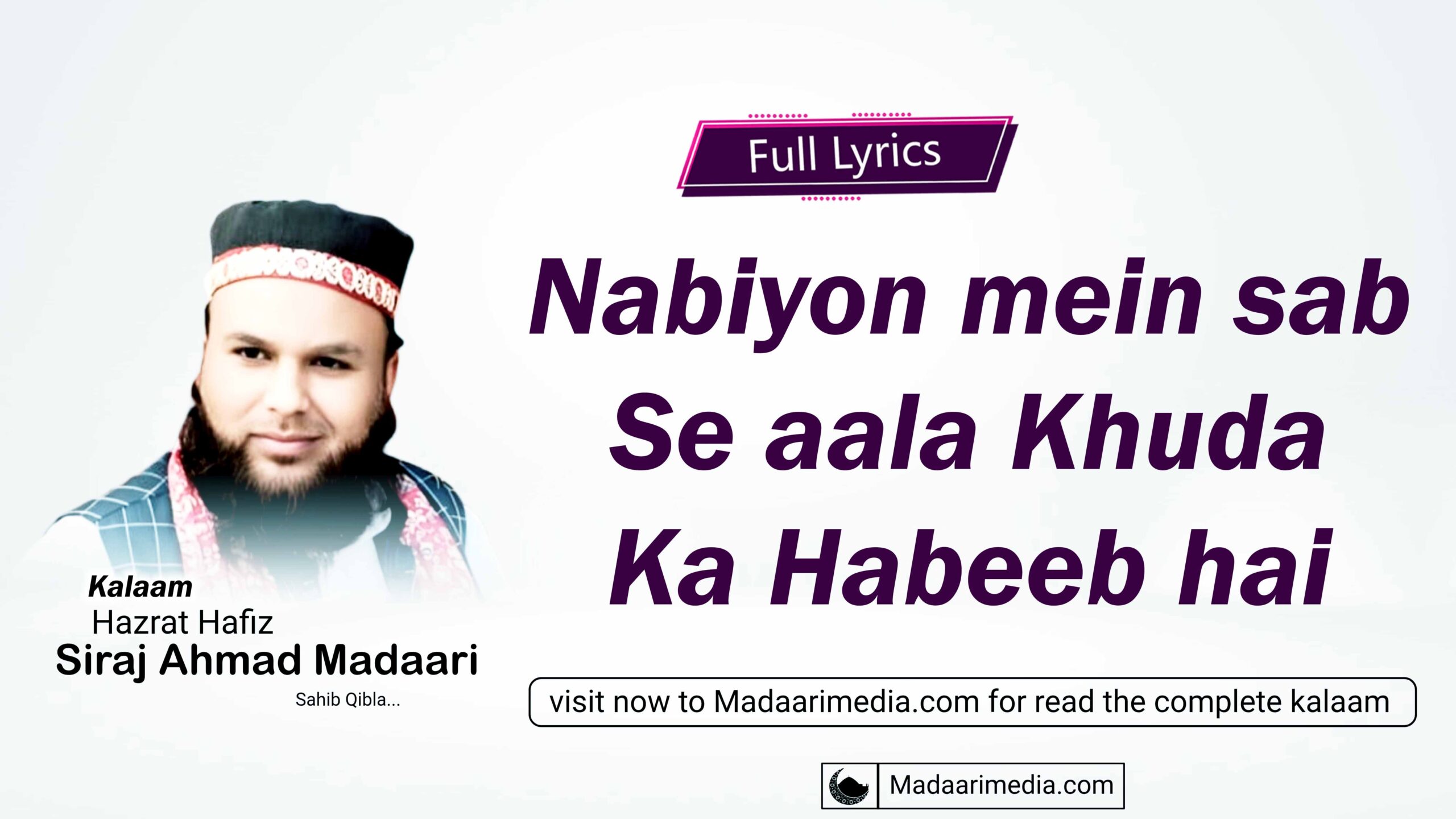 Nabiyon mein sab se aala Khuda ka Habeeb hai