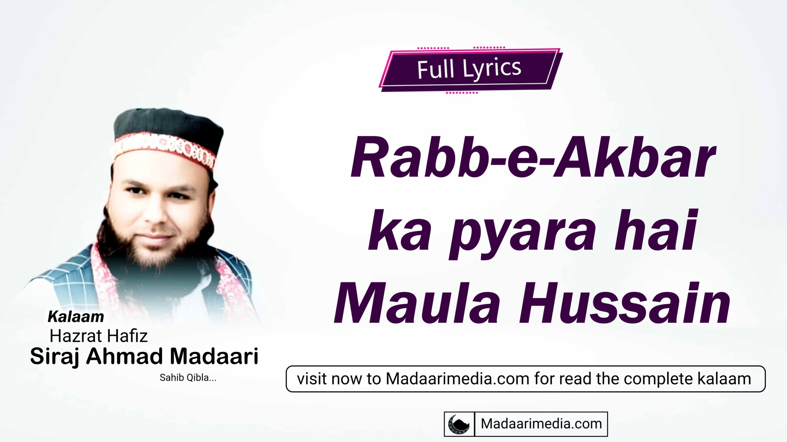 Rabb-e-Akbar ka pyara hai Maula Hussain