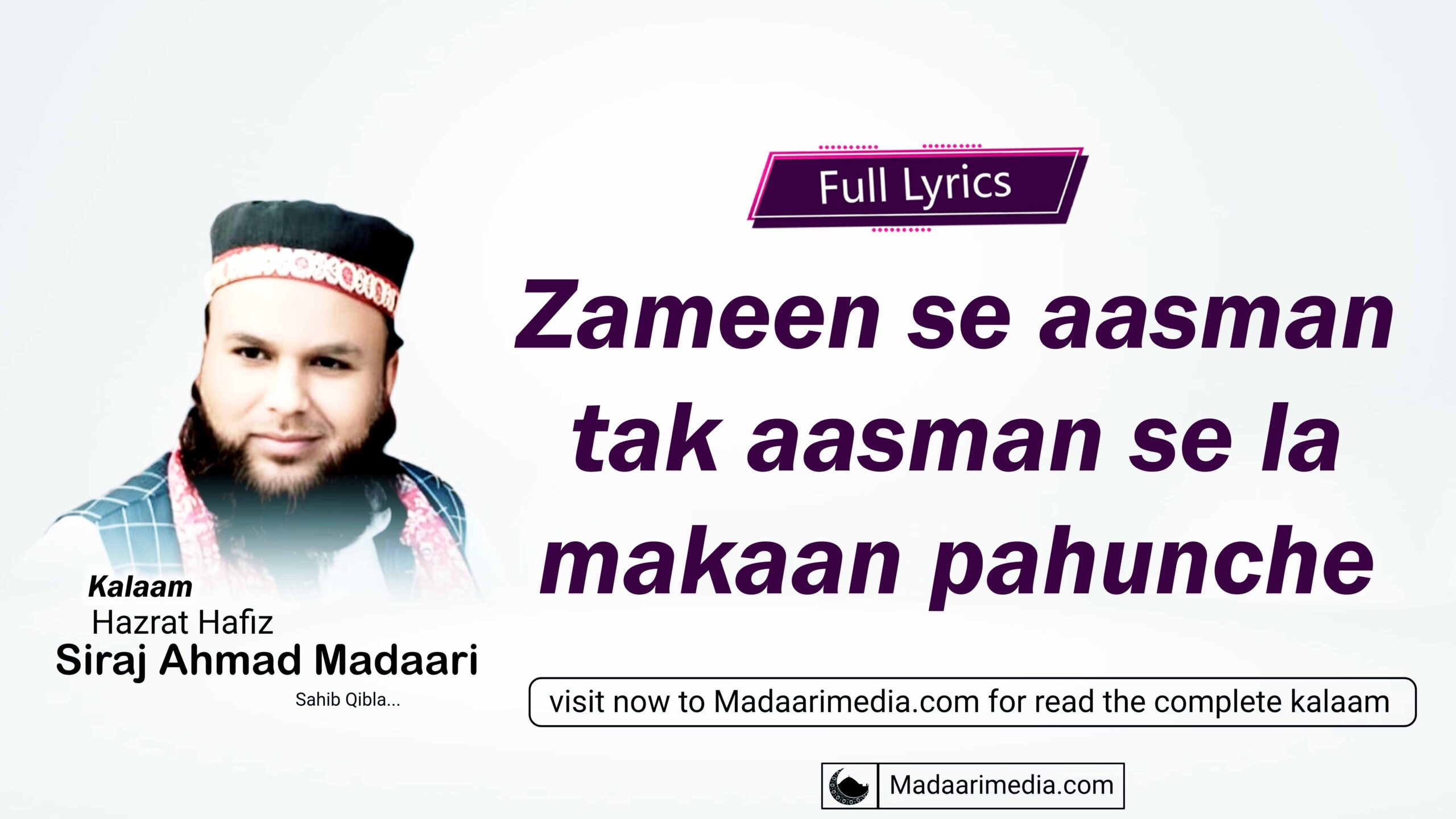 Zameen se aasman tak aasman se la makaan pahunche